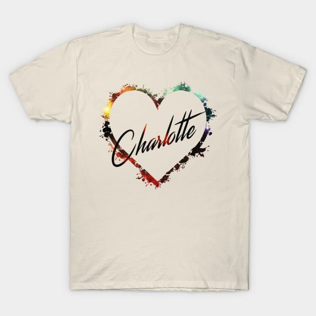 I Love Charlotte T-Shirt by StupidHead